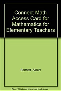 Mathematics for Elementary Teachers Connect Math Access Card (Pass Code, 9th)