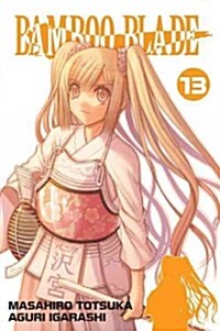 Bamboo Blade, Vol. 13 (Paperback)