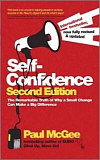 [중고] Self-Confidence : The Remarkable Truth of Why a Small Change Can Make a Big Difference (Paperback, 2nd Edition)