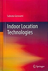 Indoor Location Technologies (Hardcover, 2013)