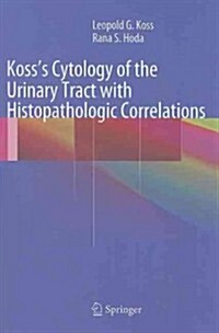 Kosss Cytology of the Urinary Tract with Histopathologic Correlations (Hardcover, 1st)