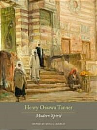 Henry Ossawa Tanner: Modern Spirit (Paperback)