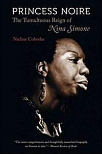 Princess Noire: The Tumultuous Reign of Nina Simone (Paperback)