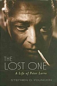 The Lost One: A Life of Peter Lorre (Paperback)