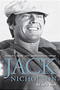 Jack Nicholson: The Early Years (Paperback)