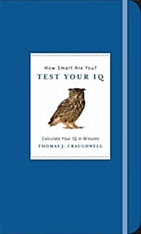 How Smart Are You? Test Your IQ (Hardcover)