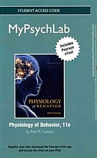 Physiology of Behavior Mypsychlab Access Card (Pass Code, 11th, Student)