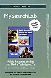 Mysearchlab with Pearson Etext -- Standalone Access Code -- For Public Relations Writing and Media Techniques (Hardcover, 7)