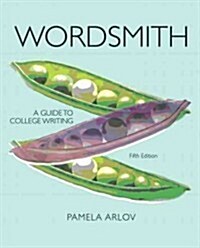 Wordsmith: A Guide to College Writing (Paperback, 5)