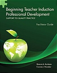 Beginning Teacher Induction Professional Development Pack (Paperback, 2nd)