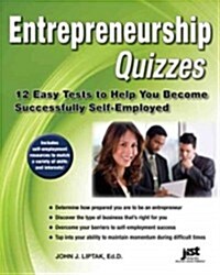 Entrepreneurship Quizzes: 12 Easy Tests to Help You Become Successfully Self-Employed (Paperback)