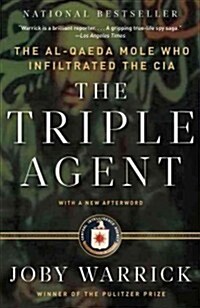 [중고] The Triple Agent: The Al-Qaeda Mole Who Infiltrated the CIA (Paperback)