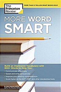 More Word Smart: How to Build an Impressive Vocabulary (Paperback)