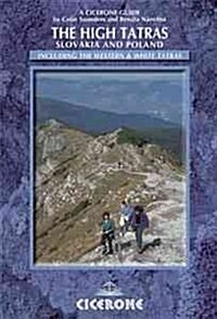 The High Tatras : Slovakia and Poland - Including the Western Tatras and White Tatras (Paperback, 3 Rev ed)
