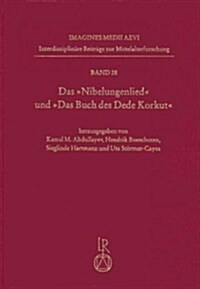 Das Nibelungenlied Und das Buch Des Dede Korkut (Hardcover)