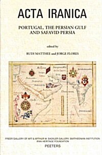 Portugal, the Persian Gulf and Safavid Persia (Hardcover)