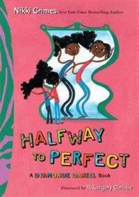 Halfway to Perfect: A Dyamonde Daniel Book (Hardcover)