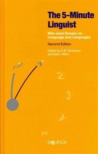 The five-minute linguist : bite-sized essays on language and languages / 2nd ed