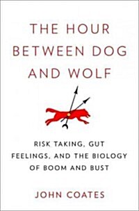 The Hour Between Dog and Wolf (Hardcover)