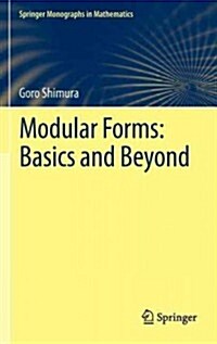 Modular Forms: Basics and Beyond (Hardcover, 2012)