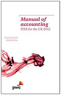Manual of Accounting: Ifrs for the UK 2012 (Hardcover)