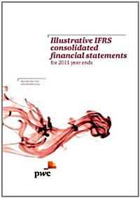 Illustrative Ifrs Corporate Consolidated Financial Statements for 2011 Year Ends (Paperback)