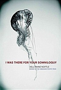 I Was There for Your Somniloquy (Paperback)
