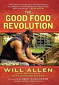 The Good Food Revolution (Hardcover)