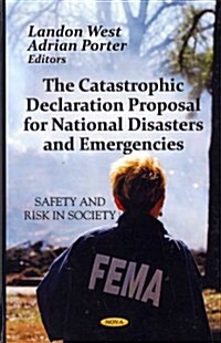 Catastrophic Declaration Proposal for National Disasters & Emergencies (Hardcover, UK)