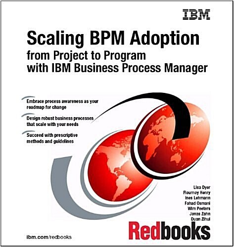 Scaling Bpm Adoption from Project to Program With IBM Business Process Manager (Paperback)