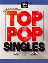 Joel Whitburns Top Pop Singles 1955-2010 (Paperback, 13th)