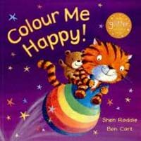 Colour Me Happy! (Paperback, Reprint) - My Little Library Pre-Step 20