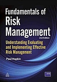 Fundamentals of Risk Management: Understanding, Evaluating and Implementing Effective Risk Management (Paperback, 2)