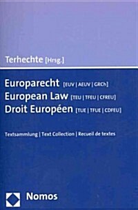 Europarecht (EUV/AEUV/GRCh) / European Law (TEU/TFEU/CFREU) / Droit Europeen (TUE/TFUE/CDFEU) (Paperback, Multilingual)