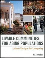 Livable Communities for Aging Populations: Urban Design for Longevity (Hardcover)