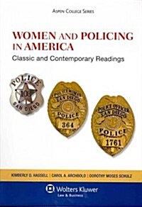 Women and Policing in America: Classic and Contemporary Readings (Paperback)