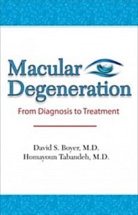 Macular Degeneration: From Diagnosis to Treatment (Paperback)
