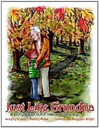 Just Like Grandpa: A Story about Color Vision Deficiency (Paperback)