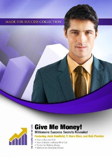 Give Me Money!: Millionaire Success Secrets Revealed [With DVD] (Audio CD, Library)