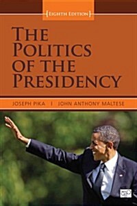 [중고] The Politics of the Presidency (Paperback, 8th)