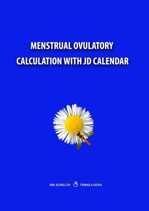 Menstrual Ovulatory Calculation with JD Calendar(JD달력에 의한 생리배란일계산법)