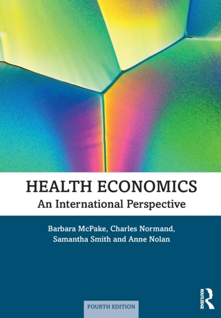 Health Economics : An International Perspective (Paperback, 4 ed)