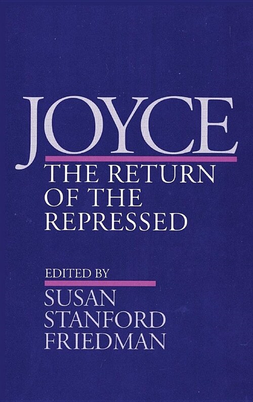 Joyce: The Return of the Repressed (Hardcover)