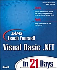 Sams Teach Yourself Visual Basic.Net in 21 Days (Paperback)