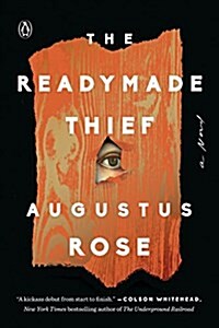 The Readymade Thief (Paperback, Reprint)