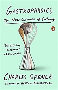 Gastrophysics: The New Science of Eating (Paperback)