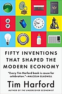 Fifty Inventions That Shaped the Modern Economy (Paperback, Reprint)