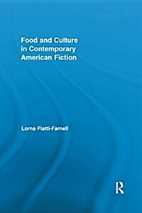 Food and Culture in Contemporary American Fiction (Paperback)