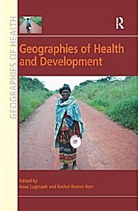 Geographies of Health and Development (Paperback)