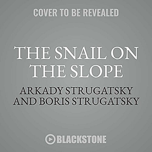 The Snail on the Slope Lib/E (Audio CD)